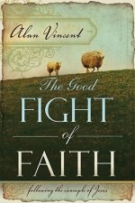 Good Fight of Faith