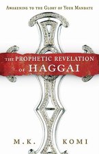 Prophetic Revelation of Haggai