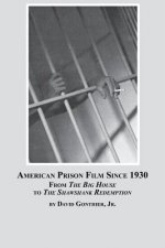 American Prison Film Since 1930
