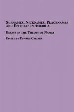 Surnames, Nicknames, Placenames and Epithets in America