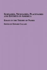 Surnames, Nicknames, Placenames and Epithets in America