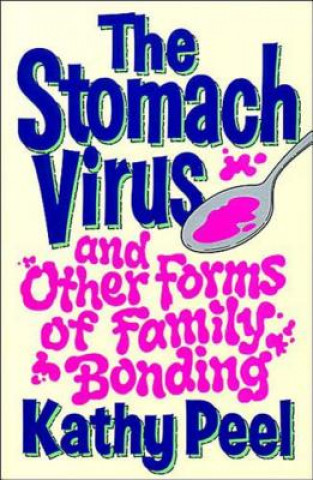 Stomach Virus and Other Forms of Family Bonding