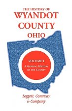 History of Wyandot County, Ohio, Volume 1