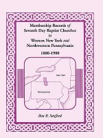 Membership Records of Seventh Day Baptist Churches in Western New York and Northwestern Pennsylvania, 1800-1900