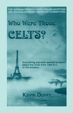Who Were Those Celts?