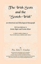 Irish Scots and The Scotch-Irish