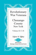 Revolutionary War Veterans, Chenango County, New York, Volume II, C-H