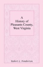 History of Pleasants County, West Virginia