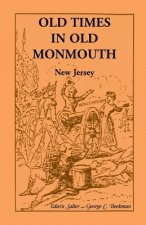 Old Times in Old Monmouth