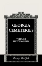 Georgia Cemeteries, Volume I