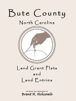 Bute County, North Carolina Land Grant Plats and Land Entries