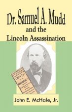 Dr. Samuel A. Mudd and the Lincoln Assassination