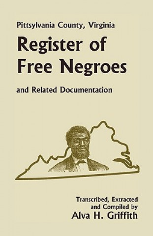 Pittsylvania County, Virginia Register of Free Negroes and Related Documentation