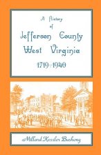 History of Jefferson County, West Virginia [1719-1940]