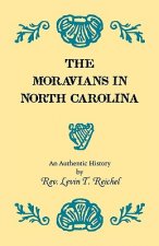 Moravians in North Carolina. An Authentic History