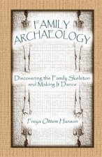 Family Archaeology