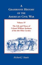 Grassroots History of the American Civil War, Volume IV