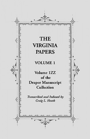 Virginia Papers, Volume 1, Volume 1zz of the Draper Manuscript Collection