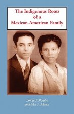 Indigenous Roots of a Mexican-American Family