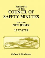 Abstracts of the Council of Safety Minutes State of New Jersey, 1777-1778