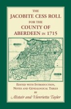 Jacobite Cess Roll for the County of Aberdeen in 1715