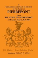 Genealogical Abstract of Descent of the Family of Pierrepont