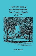 Vestry Book of South Farnham Parish, Essex County, Virginia, 1739-1779