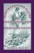 North Carolina Slaves and Free Persons of Color