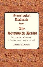 Genealogical Abstracts from the Brunswick Herald. Brunswick, Maryland, 2 January 1903 to 29 June 1906