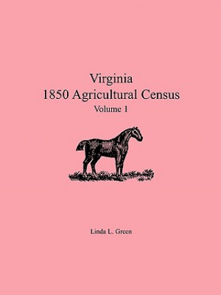 Virginia 1850 Agricultural Census, Volume 1