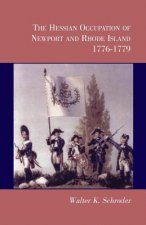 Hessian Occupation of Newport and Rhode Island, 1776-1779