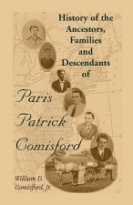 History of the Ancestors, Families, and Descendants of Paris Patrick Comisford