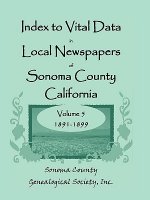 Index to Vital Data in Local Newspapers of Sonoma County, California, Volume V