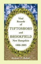 Vital Records of Tuftonboro and Brookfield, New Hampshire, 1888-2005