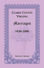 Clarke County, Virginia Marriages, 1836-1886