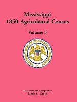 Mississippi 1850 Agricultural Census, Volume 3