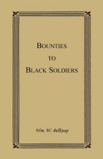Bounties to Black Soldiers