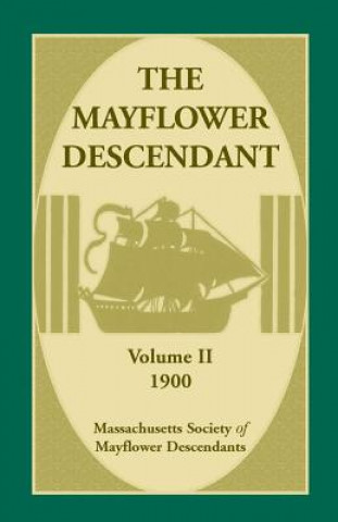 Mayflower Descendant, Volume 2, 1900