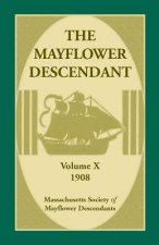 Mayflower Descendant, Volume 10, 1908