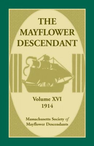Mayflower Descendant, Volume 16, 1914