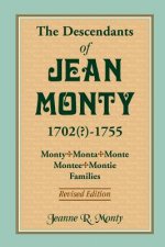 Descendants of Jean Monty, 1702(?)-1755