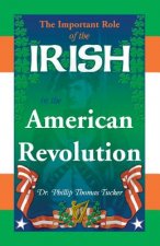 Important Role of the Irish in the American Revolution