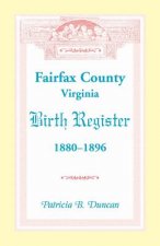 Fairfax County, Virginia Birth Register, 1880-1896