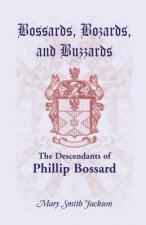 Bossards, Bozards, and Buzzards