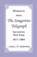 Marriages from the Saugerties Telegraph, Saugerties, New York, 1871-1884