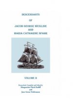 Descendants Of Jacob George Wickline And Maria Catharine Spahr