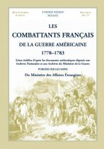 Les Combattants Francais de La Guerre Americaine, 1778-1783