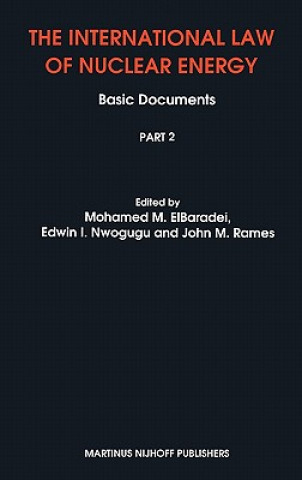 International Law of Nuclear Energy:Basic Documents