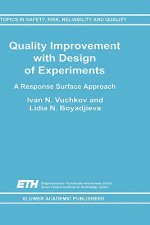 Quality Improvement with Design of Experiments