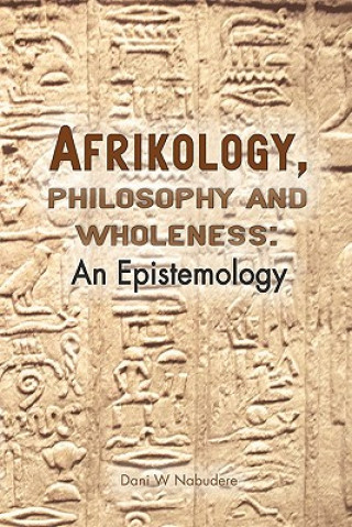 Afrikology, philosophy and wholeness